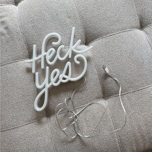 White Neon 'Heck Yes' Sign